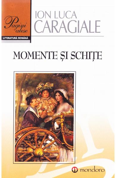 Momente si schite - Ion Luca Caragiale