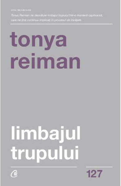 Limbajul trupului - Tonya Reiman