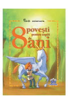 8 Povesti pentru copiii de 8 ani