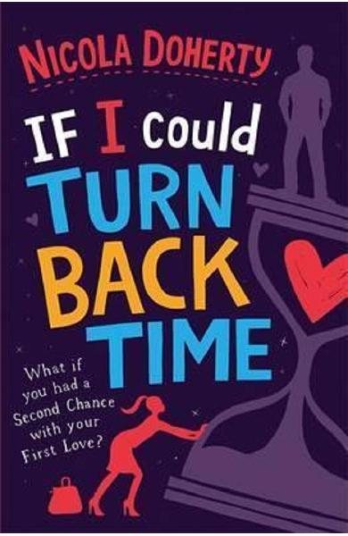 If I Could Turn Back Time - Nicola Doherty