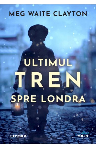 Ultimul tren spre Londra - Meg Waite Clayton