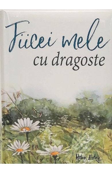 Fiicei mele cu dragoste