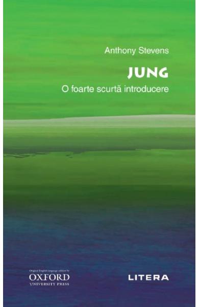 Oxford. Jung. O foarte scurta introducere - Anthony Stevens