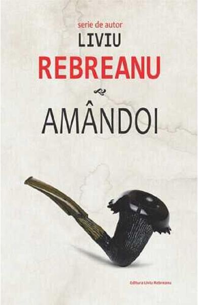 Amandoi - Liviu Rebreanu