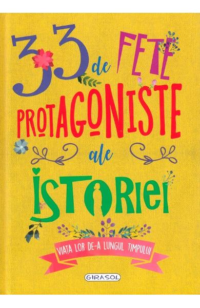 33 de fete protagoniste ale istoriei