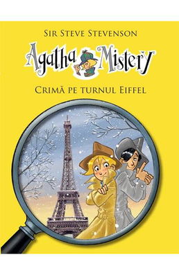 Agatha Mistery: Crima pe turnul Eiffel - Sir Steve Stevenson