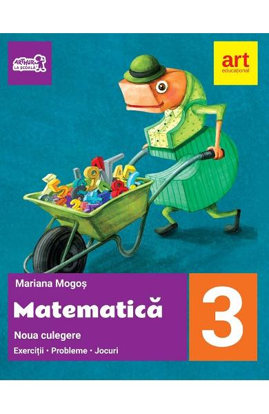 Matematica - Clasa 3 - Noua culegere - Mariana Mogos