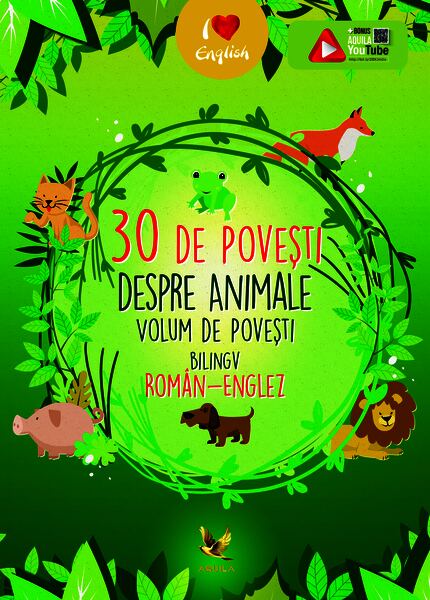 30 de povești despre animale. Volum de povești bilingv român-englez - Hardcover - *** - Aquila