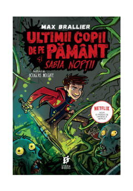 Ultimii copii de pe Pamant si Sabia Noptii