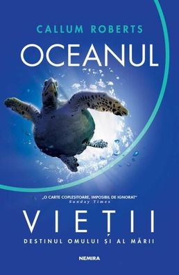 Oceanul vieții - Paperback brosat - Callum Roberts - Nemira