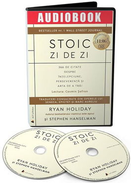 Stoic zi de zi. 366 de citate despre înțelepciune, perseverență și arta de a trăi (audiobook) - Ryan Holiday, Stephen Hanselman - Act și Politon