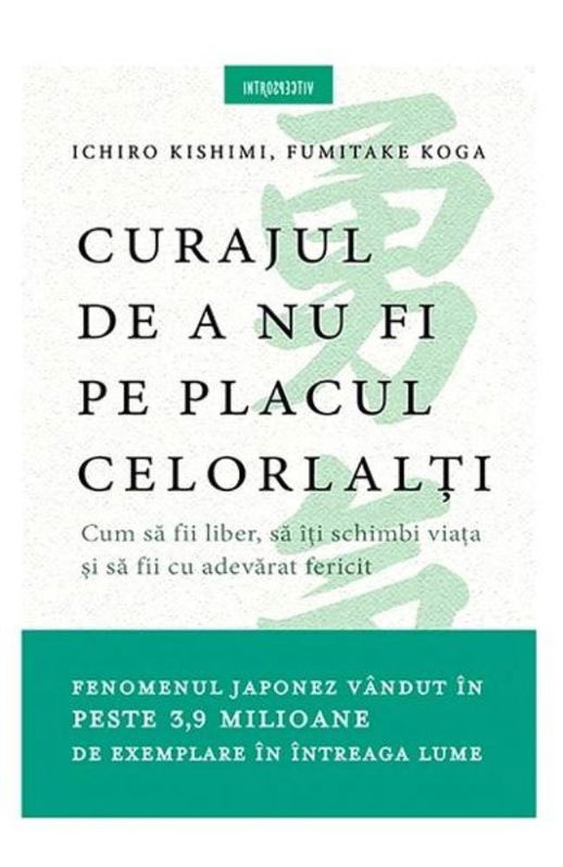Curajul de a nu fi pe placul celorlalti