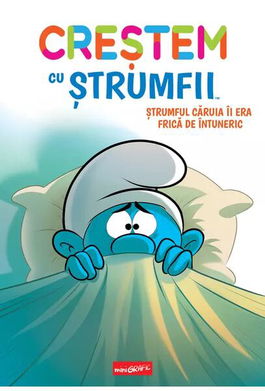 Ștrumful căruia îi era frică de întuneric (Vol.1) - Hardcover - Thierry Culliford, Falzar Culliford - Grafic Art