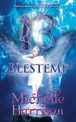 13 blesteme - Hardcover - Michelle Harrison - RAO
