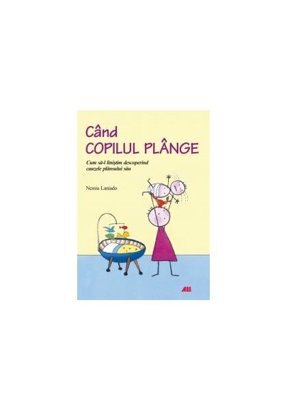 Când copilul plânge - Paperback brosat - Nessia Laniado - All