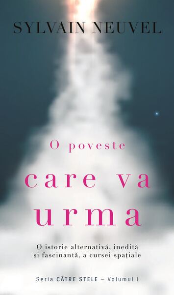 O poveste care va urma (Vol. 1) - Paperback brosat - Sylvain Neuvel - RAO