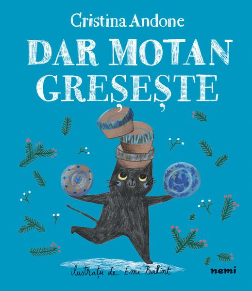 Dar Motan greșește - Hardcover - Cristina Andone - Nemira