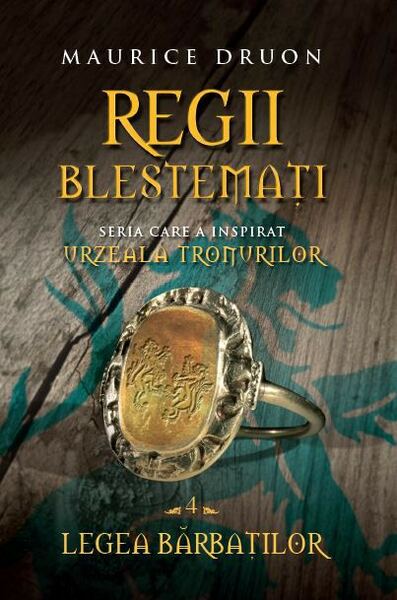 Regii blestemați. Legea bărbaților (vol. IV) - Paperback brosat - Maurice Druon - Litera