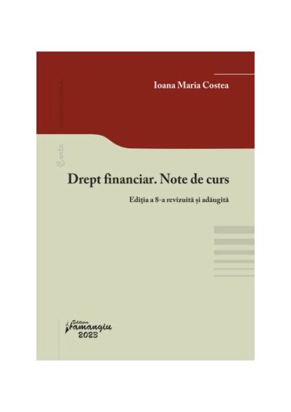 Drept financiar. Note de curs - Paperback brosat - Ioana Maria Costea - Hamangiu