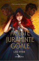 Aceste juraminte goale - Lexi Ryan