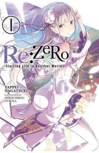 Re:ZERO: Starting Life in Another World, Vol. 1 - Tappei Nagatsuki