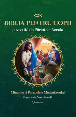 Biblia pentru copii povestită de Părintele Necula Vol. 2