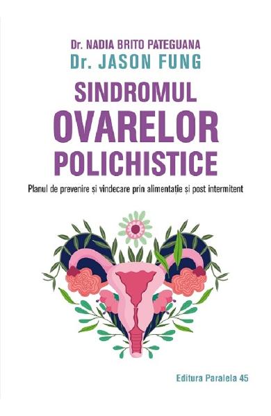 Sindromul ovarelor polichistice - Fung Jason, Nadia Brito Pateguana