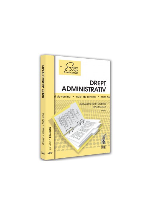 Drept administrativ. Partea I. Caiet de seminar