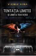 Tentatia limitei si limita tentatiei - Vasile Voia