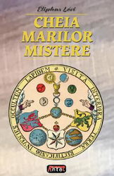 Cheia marilor mistere - Eliphas Levi