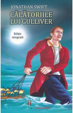 Calatoriile lui Gulliver - Jonathan Swift