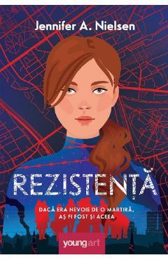 Rezistenta - Jennifer A. Nielsen