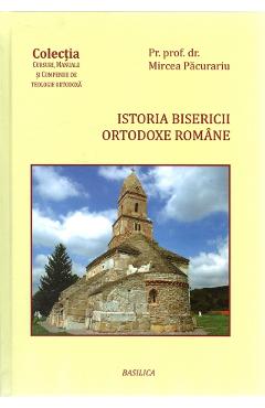 Istoria Bisericii Ortodoxe Romane - Mircea Pacurariu