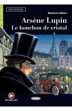 Arsene Lupin. Le bouchon de cristal - Maurice Leblanc