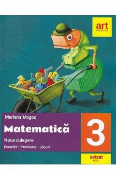 Matematica - Clasa 3 - Noua culegere - Mariana Mogos