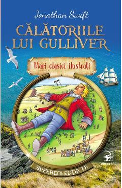 Calatoriile lui Gulliver Ed. 2023 - Jonathan Swift