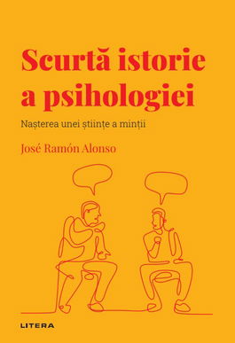 Volumul 40. Descopera Psihologia. Scurta istorie a psihologiei. Nasterea unei stiinte a mintii