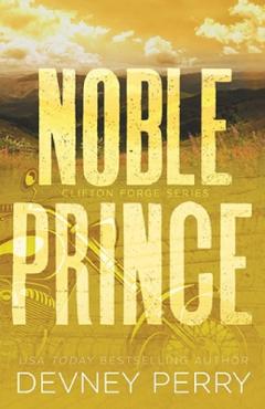 Noble Prince. Clifton Forge #4 - Devney Perry