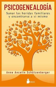 Psicogenealogia - Anne Ancelin Schutzenberger