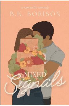 Mixed Signals. Lovelight #3 - B.K. Borison