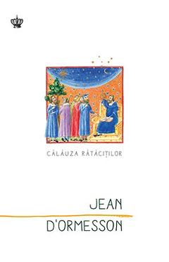 Calauza ratacitilor - Jean D'Ormesson