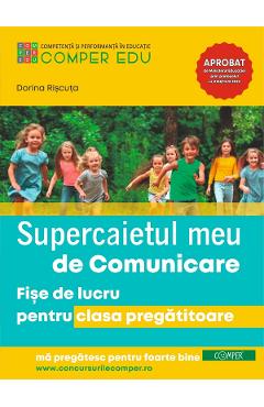 Supercaietul meu de comunicare - Clasa pregatitoare - Fise de lucru - Dorina Riscuta