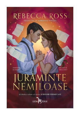 Juraminte nemiloase. Seria Scrisori fermecate, vol. 2