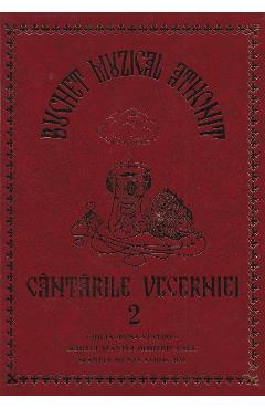 Buchet muzical athonit. Cantarile Vecerniei Vol.2 Ed.2024