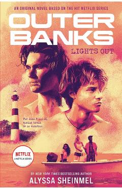 Outer Banks. Lights Out - Alyssa Sheinmel