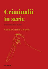 Volumul 55. Descopera Psihologia. Criminalii in serie. Pasiunea de a ucide