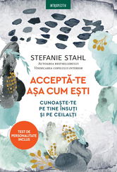 Accepta-te asa cum esti. Cunoaste-te pe tine insuti si pe ceilalti