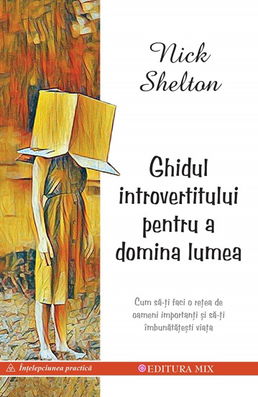 Ghidul introvertitului pentru a domina lumea