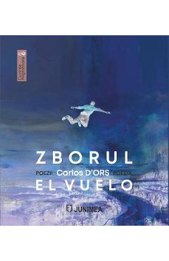 Zborul. El vuelo - Carlos D'Ors