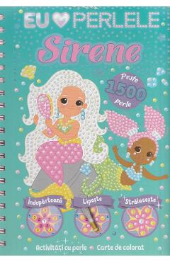 Sirene. Activitati cu perle